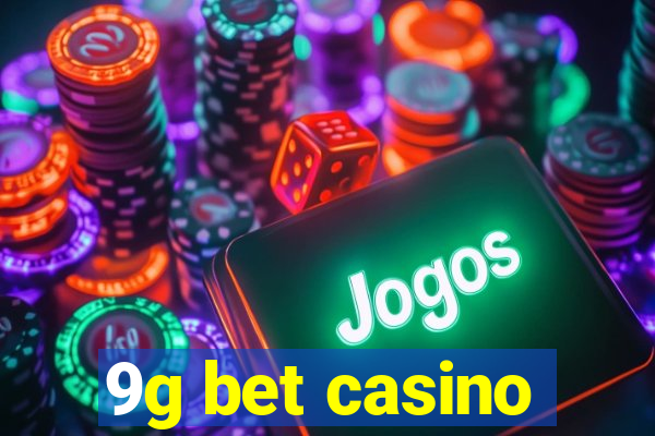 9g bet casino